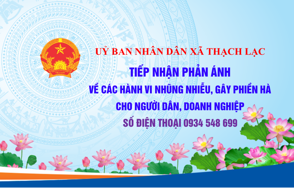 TIẾP NHẬN PHẢN ÁNH VỀ HÀNH VI NHŨNG NHIỄU, GÂY PHIỀN HÀ NGƯỜI DÂN