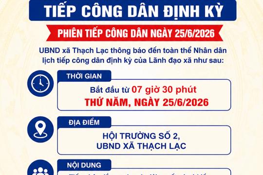 Thông báo về việc tiếp công dân định kỳ ngày 25/6/2026