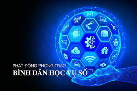 ĐỂ “BÌNH DÂN HỌC VỤ SỐ” TRỞ THÀNH MỘT PHONG TRÀO QUẦN CHÚNG ĐÚNG NGHĨA